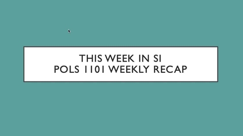 Thumbnail for POLS 1101 - Week 5 (7/5-7-11)
