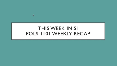 Thumbnail for entry POLS 1101 - Week 5 (7/5-7-11)