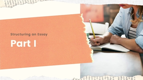 Thumbnail for Structuring an Essay Part 1 Lecture &amp; Quiz
