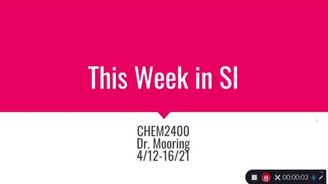 Thumbnail for entry Chem 2400 Dr. Mooring (4/12-16/21)