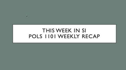 Thumbnail for entry POLS 1101- Week 6 (7/12-7/18)