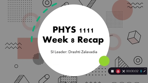 Thumbnail for PHYS 1111 Dr. Raghavan Week (03/08-03/12)