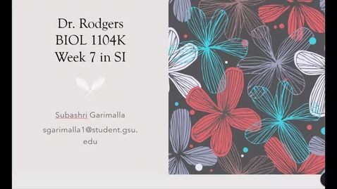 Thumbnail for Dr. Rodgers BIOL 1104K Week 7 in SI (July 19-July 23)