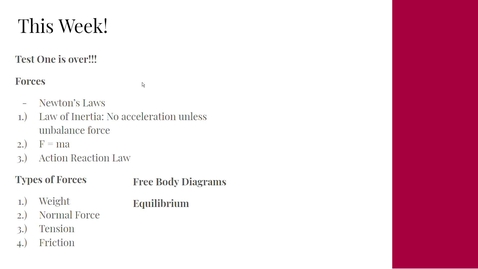 Thumbnail for entry PHYS 2211 Dr. Lomant Week Four (1/31 - 2/6)