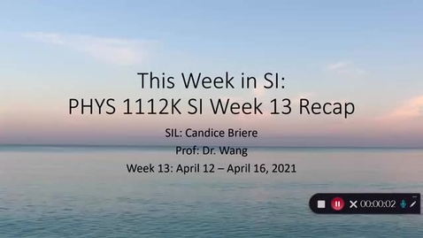 Thumbnail for PHYS 1112K Dr. Wang Week 13 (04/12-04/16)