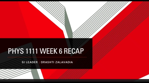 Thumbnail for PHYS 1111 Dr. Raghavan Week (02/22 - 02/26)