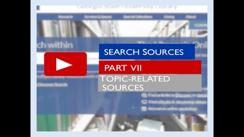 Thumbnail for entry Search Sources -- Part VII -- Topic Related Sources