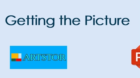 Thumbnail for Getting the Picture: ArtStor to PowerPoint