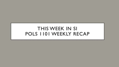 Thumbnail for entry POLS 1101 Week 14 (4/12-4/16)