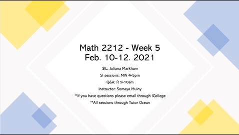 Thumbnail for entry Week 5 SI in Review - Calc II with Professor Muiny