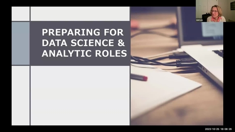 Thumbnail for entry Week 1 Prepare for Data Sci and Analytic Roles 10.25.23.mp4