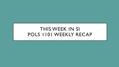 Thumbnail for entry POLS 1101 - Week 3 (6/21-6/27)