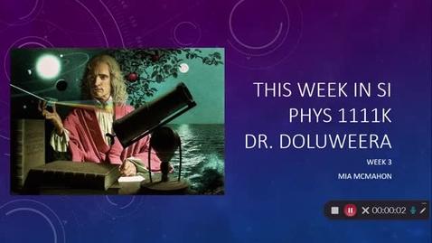 Thumbnail for entry This Week in SI - PHYS 1111k - Doluweera - Week 3