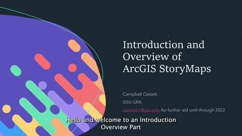 Thumbnail for entry ArcGIS StoryMaps: Getting Started