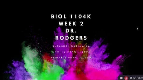 Thumbnail for entry BIOL 1104K Dr. Rodgers Week 2 in SI (June 14th - June 18th)