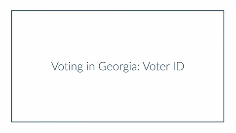 Thumbnail for Before Voting in Georgia (Part 4): Getting Valid Photo ID
