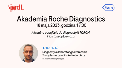Thumbnail for entry Akademia Roche Diagnostics - 18 maja 2023 