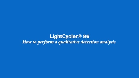Thumbnail for entry How to perform a qualitative detection analysis