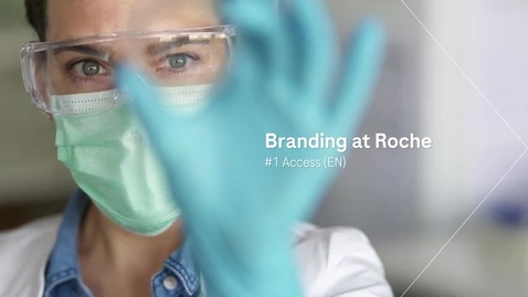 Thumbnail for entry Branding at Roche - #1 Access (EN) [EN, DE, FR, ES, PT]