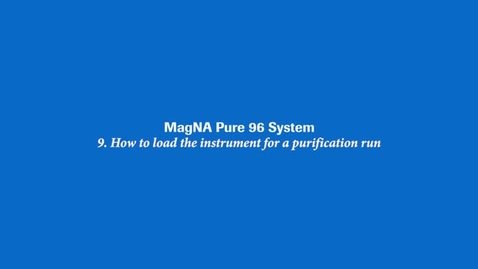 Thumbnail for How to load the instrument for a purification run