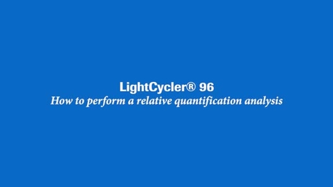Thumbnail for entry How to perform relative quantification analysis