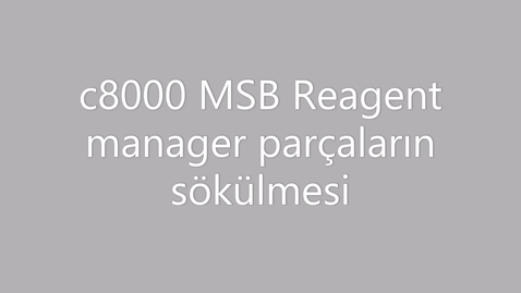 Thumbnail for c8000 Reagent manager parçalarının sökülmesi