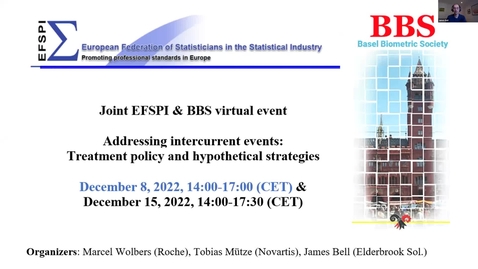 Thumbnail for entry DAY 1 - Part 1: Joint EFSPI &amp; BBS virtual event Addressing intercurrent events: Treatment policy and hypothetical strategies