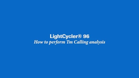 Thumbnail for entry How to perform a Tm Calling analysis