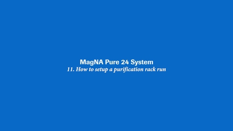 Thumbnail for How to set up a purification rack run