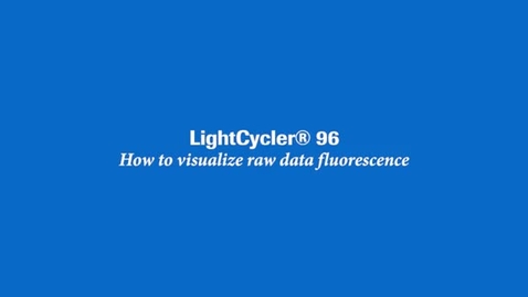 Thumbnail for entry How to visualize raw data fluorescence