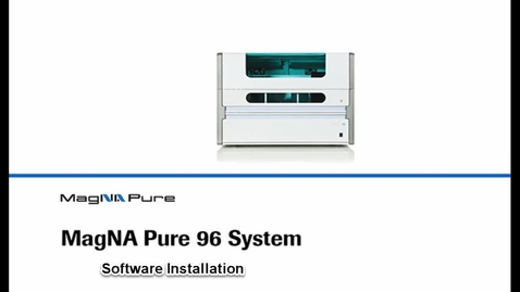 Thumbnail for entry MagNA Pure 96 - Software installation