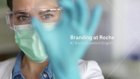 Thumbnail for Branding at Roche - #2 Branding platform (EN) [EN, FR, ES, PT]