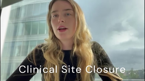 Thumbnail for Clinical Trial - site closure
