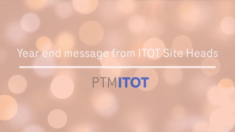 Thumbnail for entry Year End Message from ITOT Site Heads