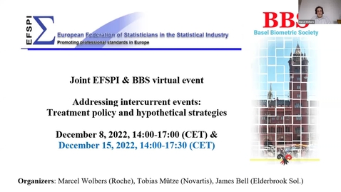 Thumbnail for entry DAY 2 - Part 1: Joint EFSPI &amp; BBS virtual event Addressing intercurrent events: Treatment policy and hypothetical strategies