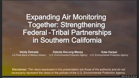Thumbnail for Expanding Air Monitoring Together: Strengthening Federal-Tribal Partnership in Southern California