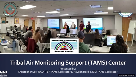 Thumbnail for An Overview of the Tribal Air Monitoring Support (TAMS) Center