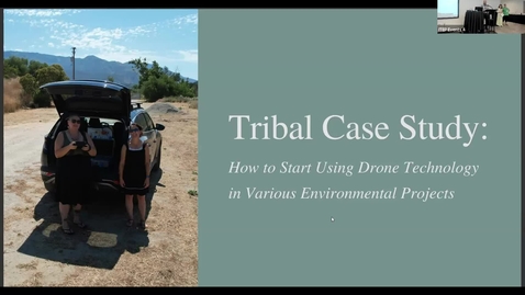 Thumbnail for entry Tribal Case Study: How to Start Using Drone Technology in Various Environmental Projects AND Ten Years at the Tar Creek Superfund Site