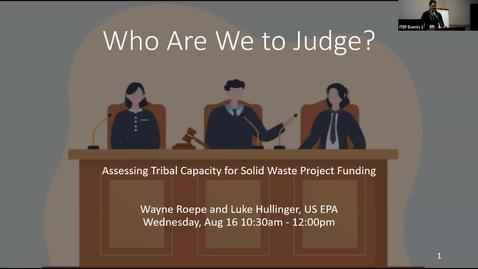 Thumbnail for Who Are We to Judge: Assessing Tribal Capacity for Solid Waste Project Funding AND USDA Rural Development Solid Waste Programs and Grant Opportunities