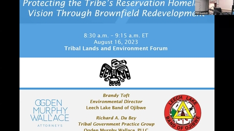 Thumbnail for entry Protecting the Tribe's Future Reservation Homeland Vision Through Brownfield Redevelopment AND Using Tribal Law to Remediate a Brownfield Site to Restore the Reservation Homeland: Haskell Lake