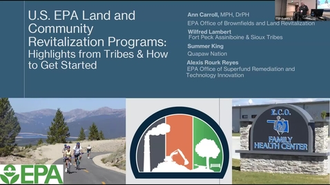 Thumbnail for entry EPA Land and Community Revitalization Programs: Highlights from Tribes &amp; How to Get Started