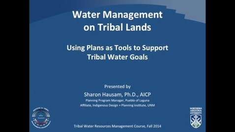 Thumbnail for Using Plans as Tools to Support Tribal Water Goals