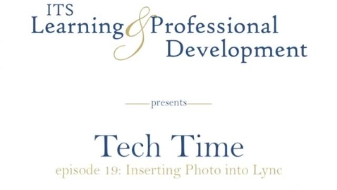 Thumbnail for entry Tech Time - Adding Profile Picture to Lync &amp; Outlook