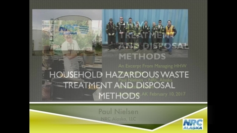 Thumbnail for entry Household Hazardous Waste Treatment and Disposal Methods by NRC Alaska