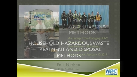 Thumbnail for Household Hazardous Waste Treatment and Disposal Methods by NRC Alaska