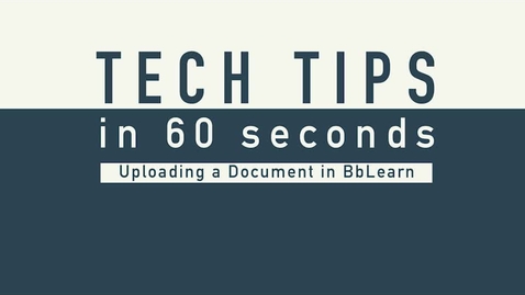 Thumbnail for Tech Tip - Upload to BBLearn