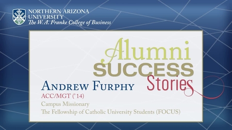 Thumbnail for entry NAU-FCB: Alumni Success Story: Andrew Furphy