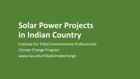 Thumbnail for entry Solar Power Projects In Indian Country