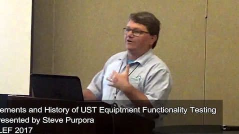 Thumbnail for entry USTs Elements and History of UST Equipment Functionality Testing