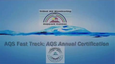 Thumbnail for entry AQS Fast Track_ Annual Data Certification